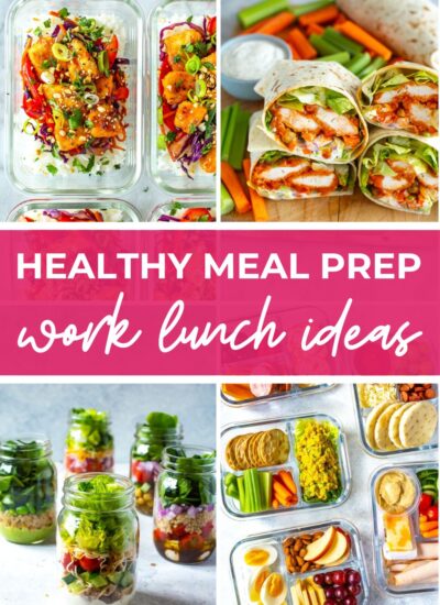 Collage of four meal prep recipes, with text that says 'Healthy Meal Prep Work Lunch Ideas'