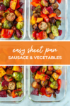 Overhead shot of plated dish with orange banner in the middle - reading "easy sheet pan sausage & vegetables"