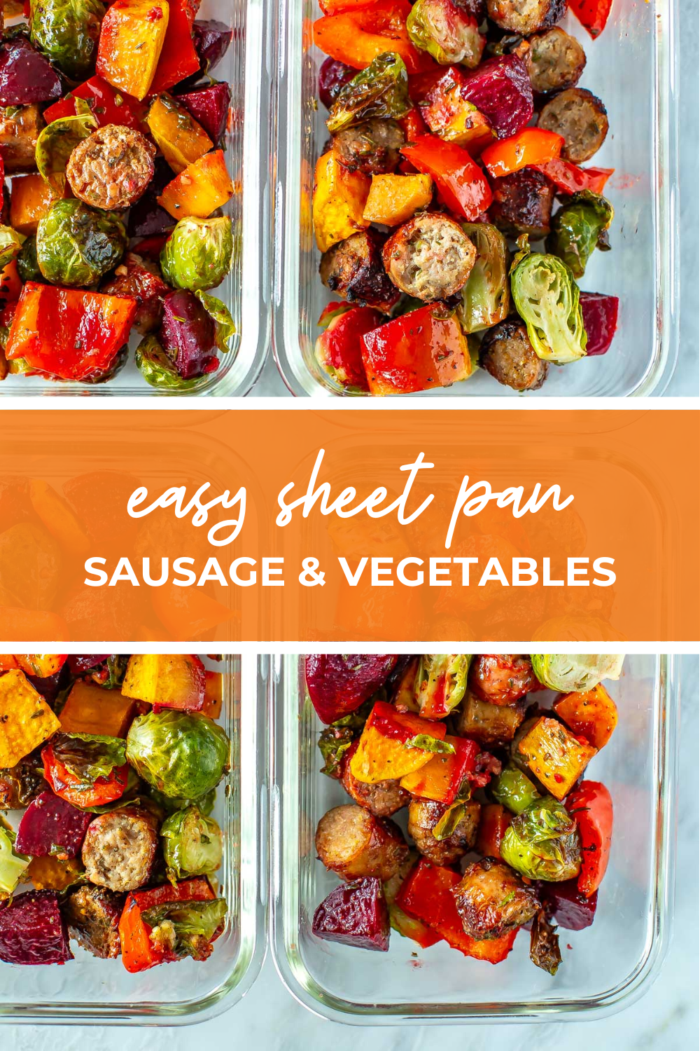 Overhead shot of plated dish with orange banner in the middle - reading "easy sheet pan sausage & vegetables"