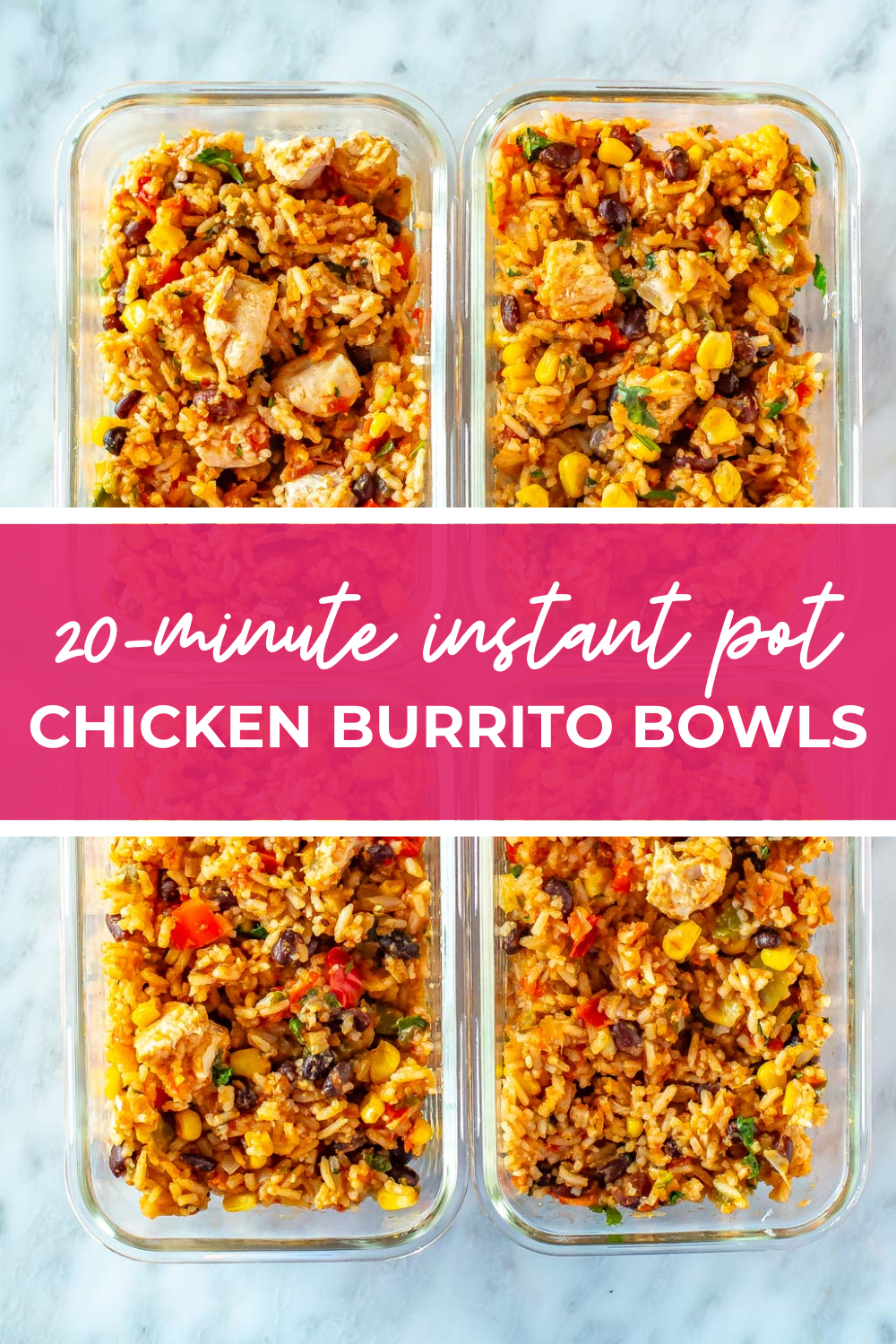 Overhead shot of plated dish with pink banner in the middle - reading "20 minute instant pot chicken burrito bowls"