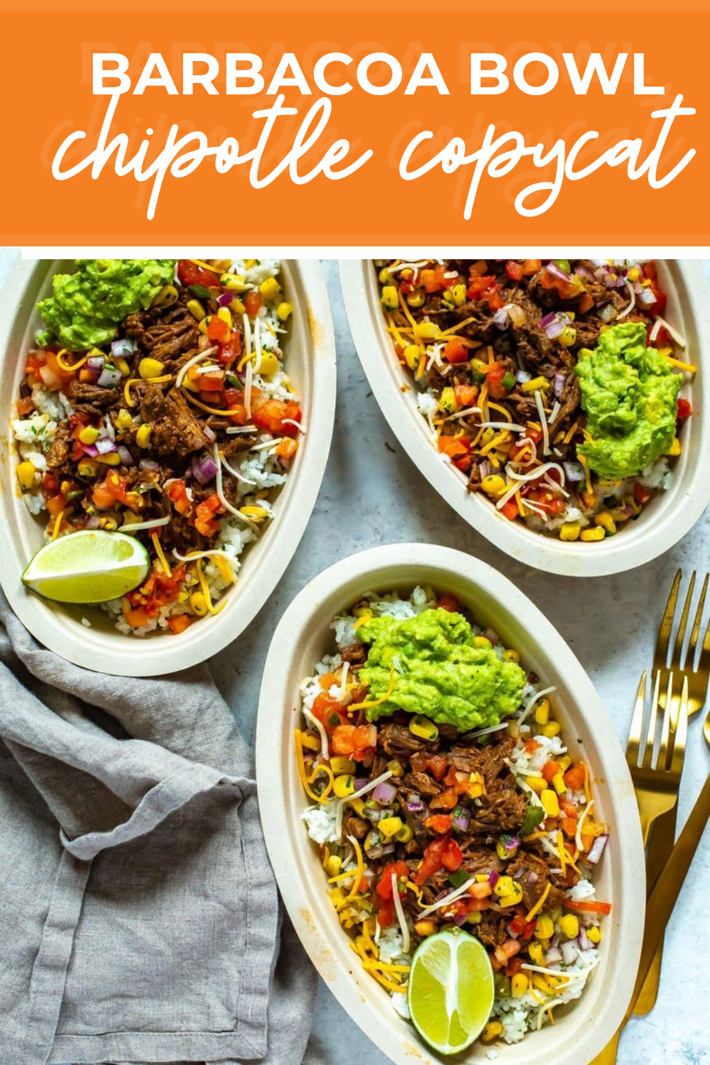 overhead shot of plated dish with orange banner on the top - reading "barbacoa bowl chipotle copycat"