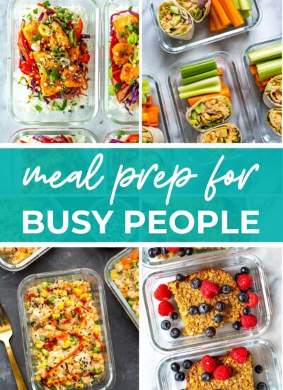 Collage of meals in glass bowls, with text that says 'Meal Prep for Busy People'