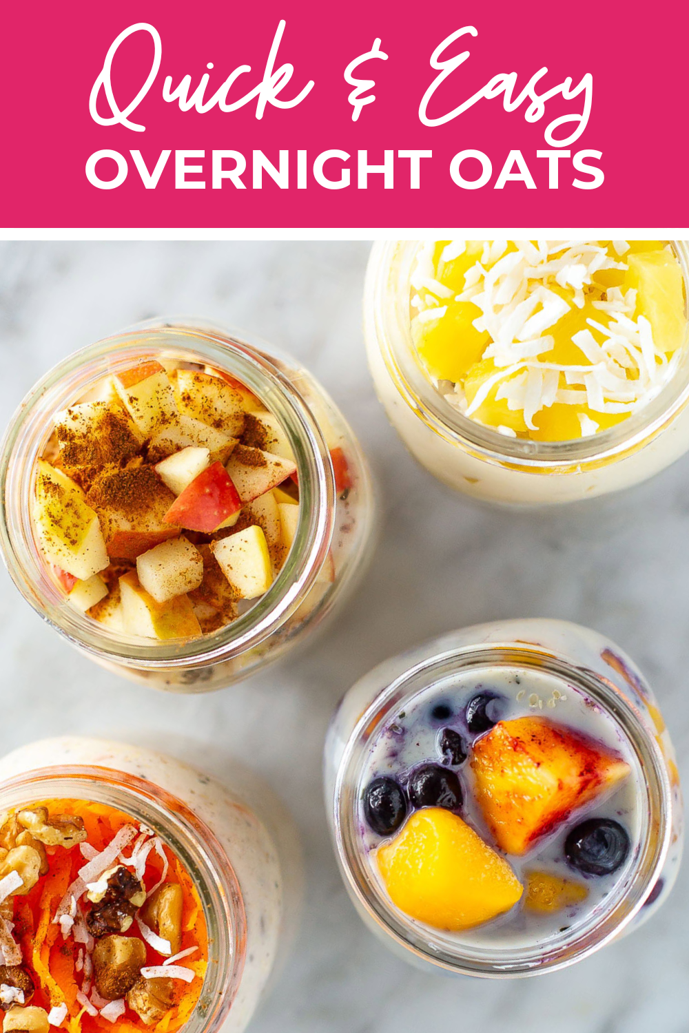 Four mason jars of overnight oats with the text "Quick & Easy Overnight Oats" on top.