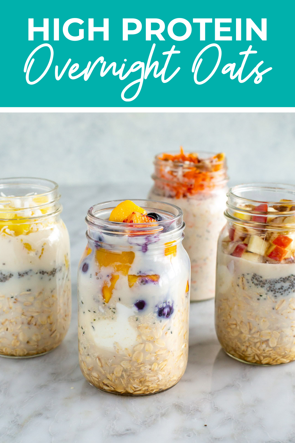 Four mason jars of overnight oats with the text "High Protein Overnight Oats" on top.