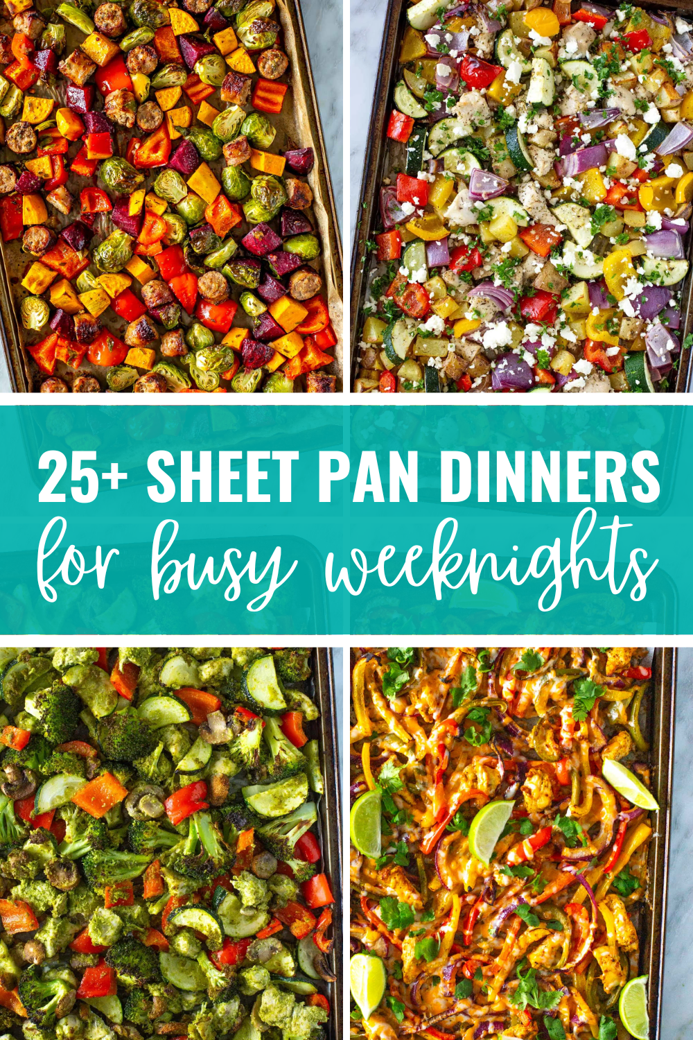Overhead shot of prepared meals on sheet pans with green banner in the middle - reading "25+ sheet pan dinners for busy weeknights"