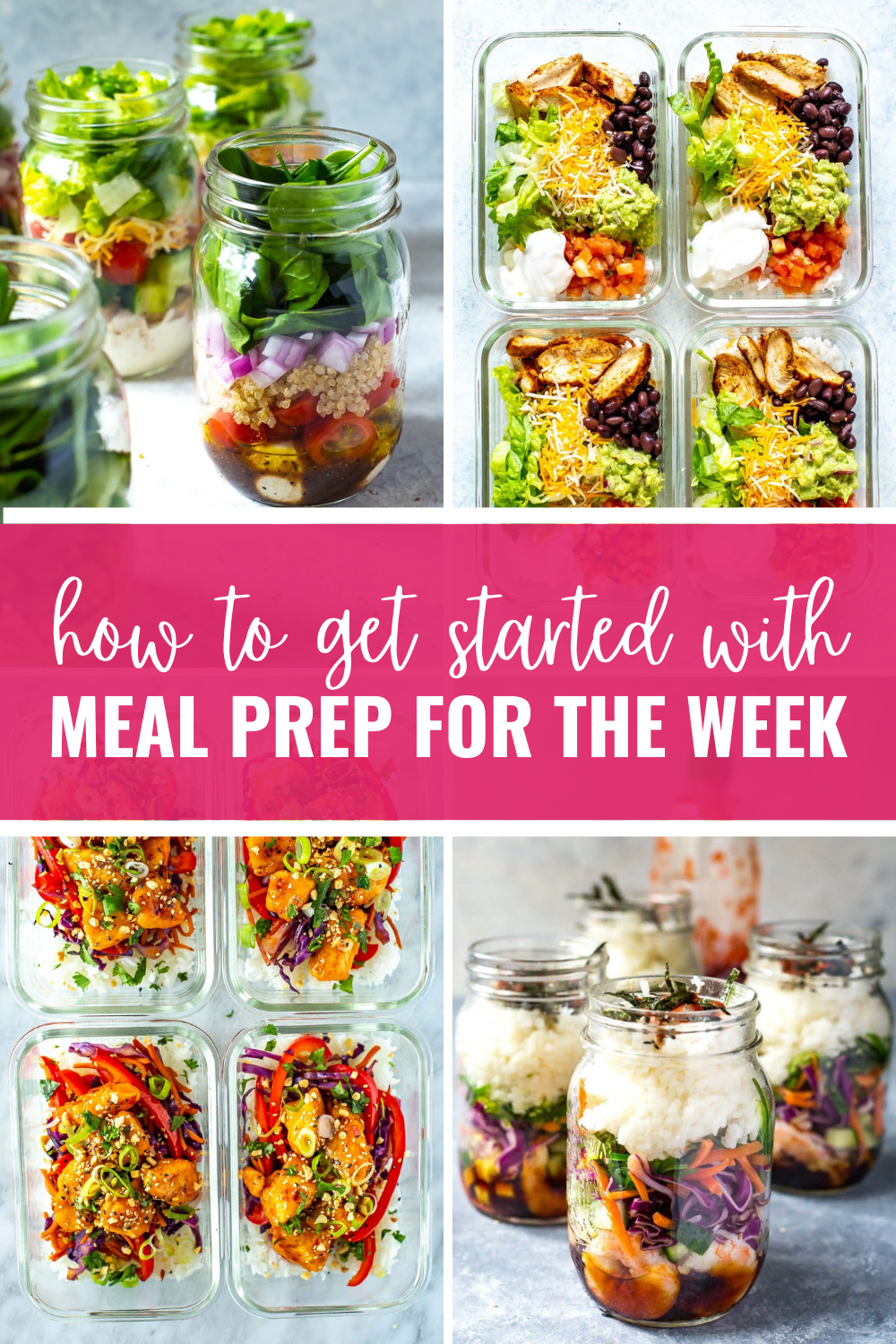 a collage with 4 meal prep recipes and a banner with the title "how to get started with meal prep for the week" in the centre