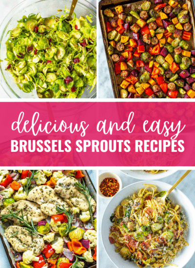 A collage of four different brussels sprouts recipes with the text "Delicious and Easy Brussels Sprouts Recipes" layered on top.