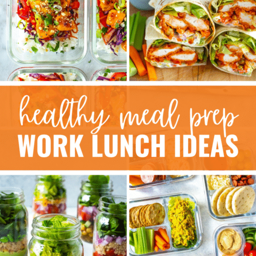 Collage of four meal prep recipes, with text that says 'Healthy Meal Prep Work Lunch Ideas'