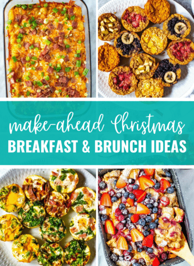 Collage of 4 recipes with a title block "make-ahead Christmas breakfast & brunch ideas"