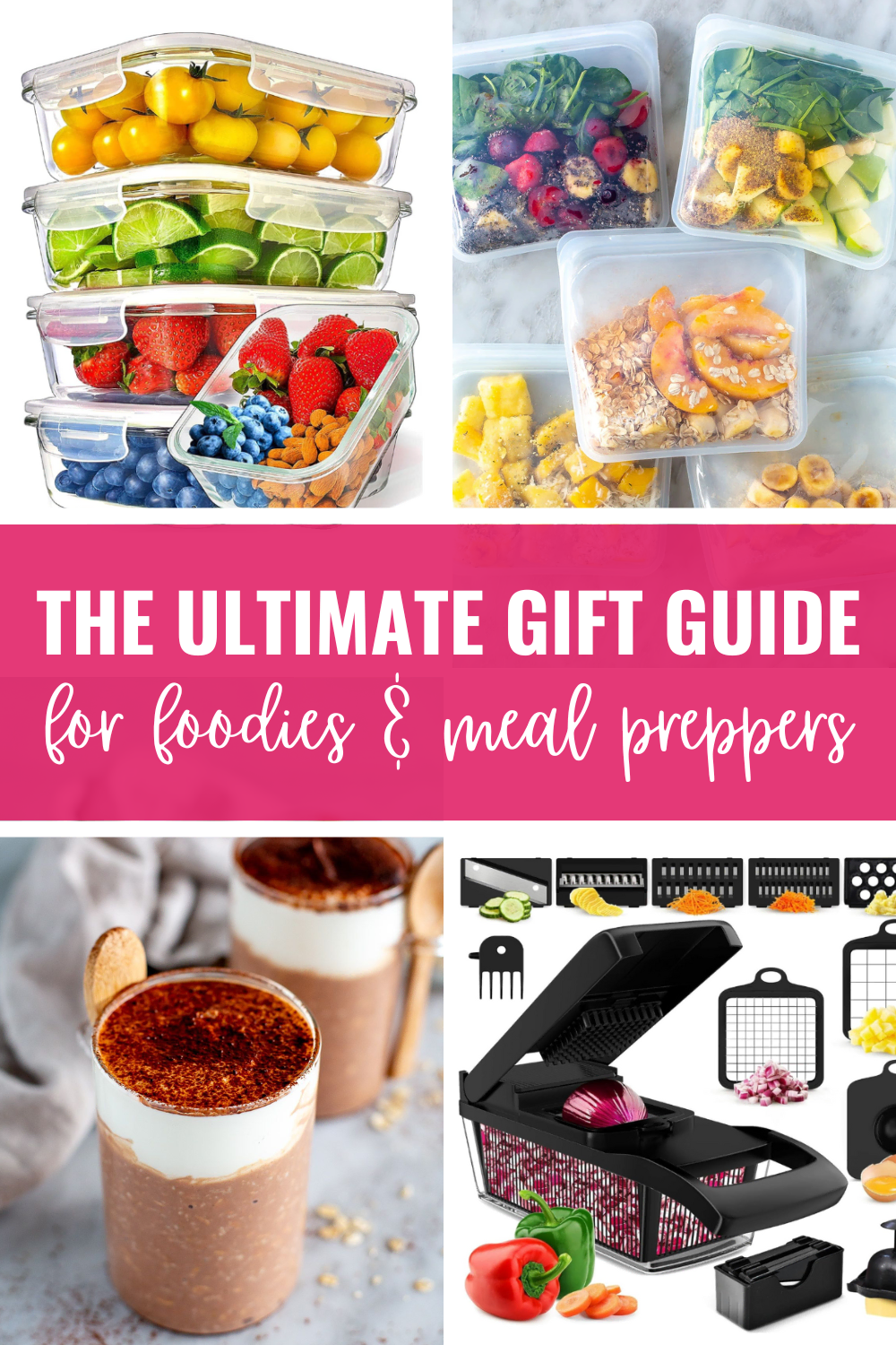 Collage of meal prep tools and containers with title banner "the ultimate gift guide for foodies and meal preppers"