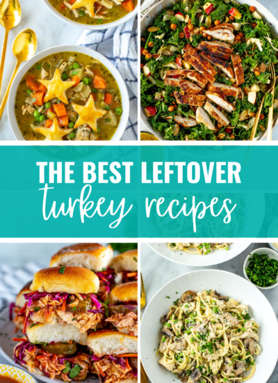 Collage of four turkey recipes, with title banner 'The Best Leftover Turkey Recipes'