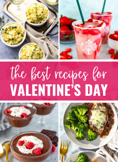 Valentines day recipe collage with title banner "the best recipes for valentines day"