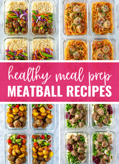 Collage with 4 meatball meal preps and title banner "healthy meal prep meatball recipes"