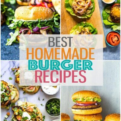 A collage with four different types of burgers and the text "Best Homemade Burger Recipes" layered over top.
