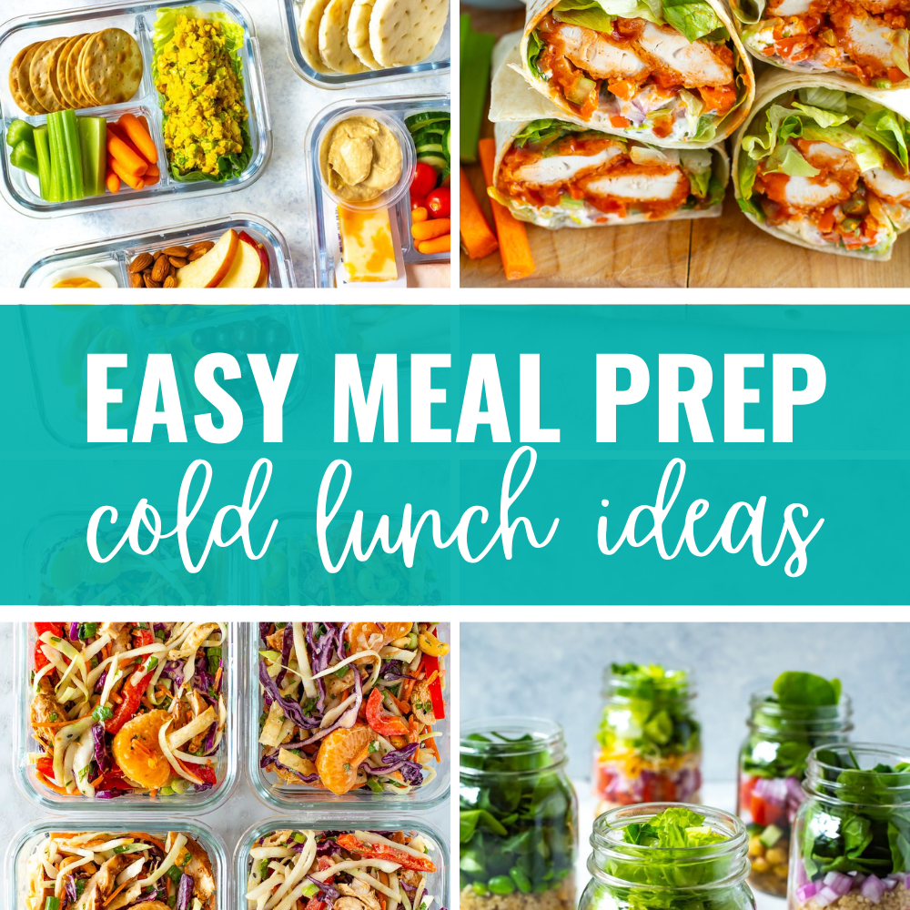 Collage with four cold meal prep recipes and text that says 'Easy Meal Prep Cold Lunch Ideas'