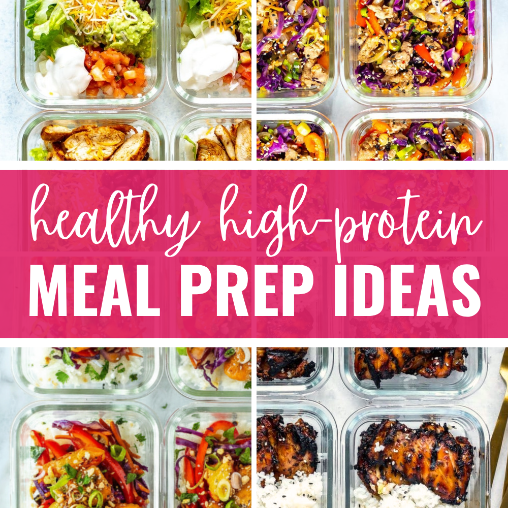 A collage of 4 different meal prep recipes with the text "Healthy High-Protein Meal Prep Ideas" on top.