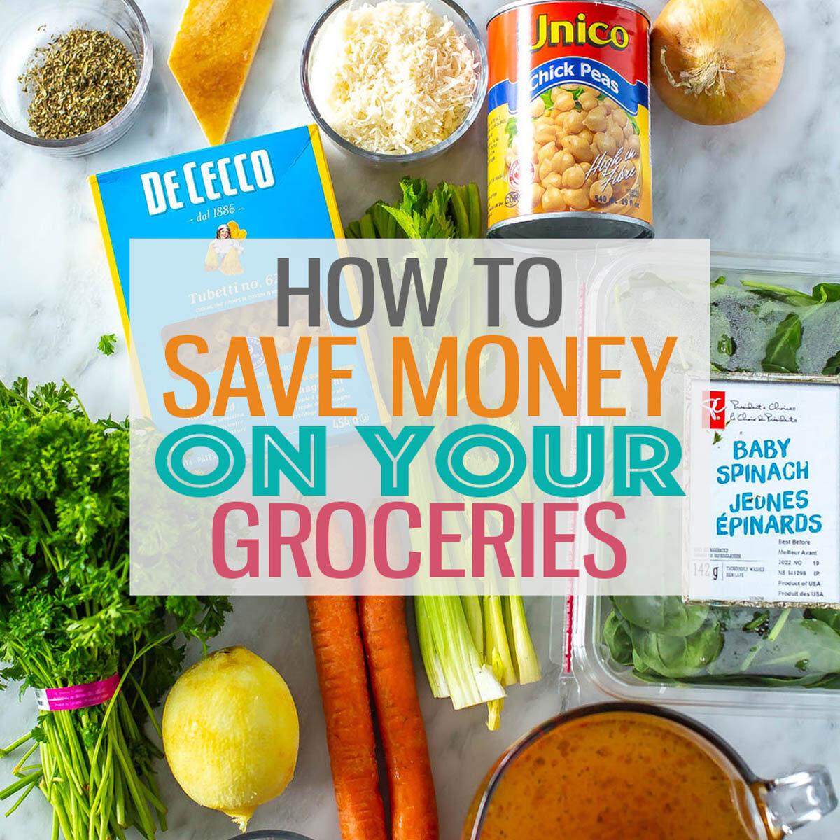 A counter with an assortment of groceries with the text "How to Save Money on Your Groceries" layered over top.