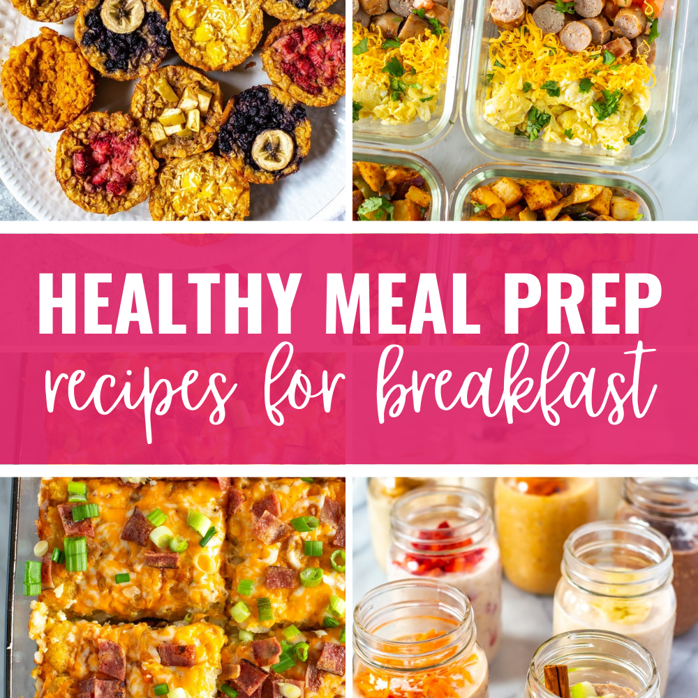 Collage of meal prep breakfasts with title banner "healthy meal prep recipes for breakfast"