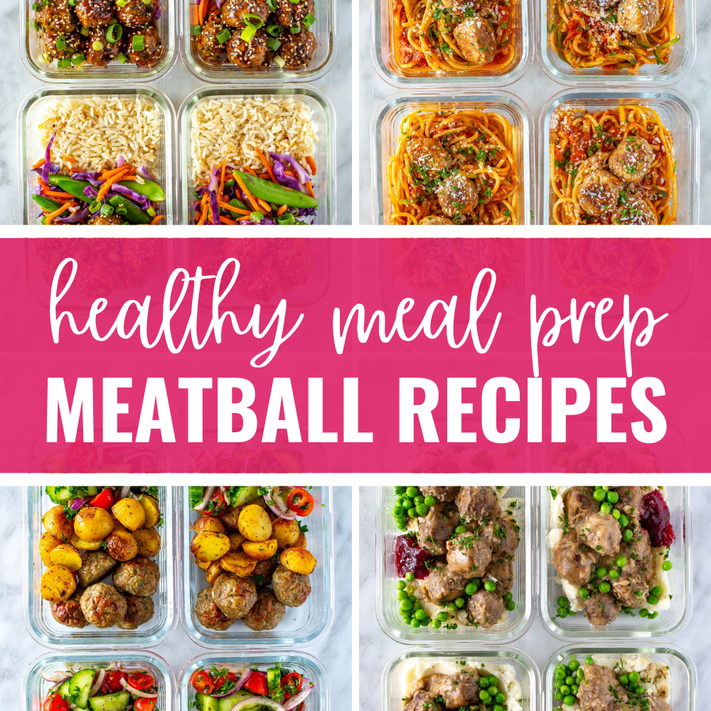 Collage with 4 meatball meal preps and title banner "healthy meal prep meatball recipes"