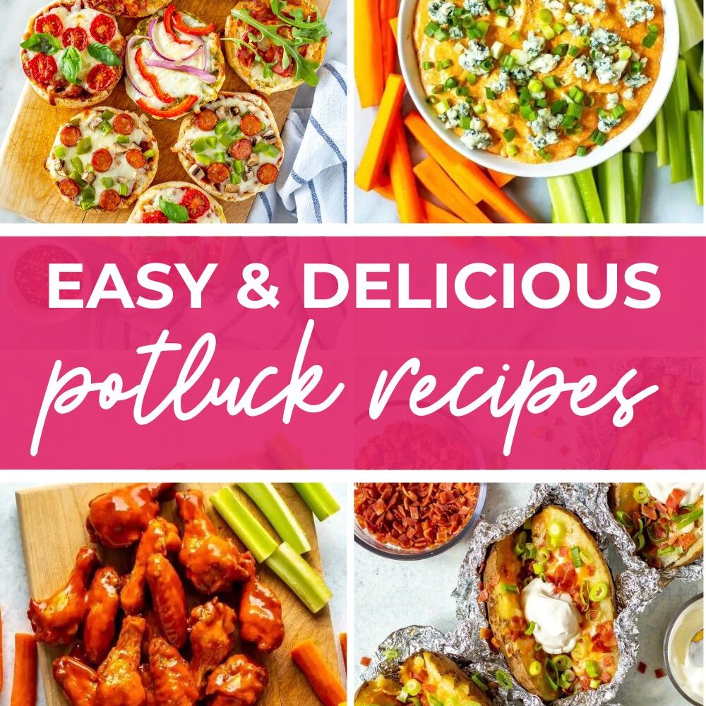 Collage of four potluck recipes, with text that says 'Easy & Delicious Potluck Recipes'
