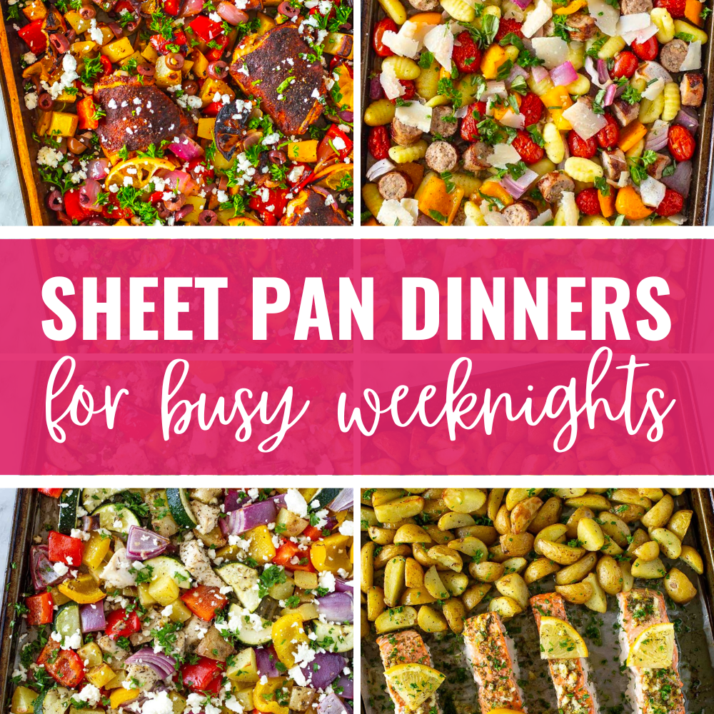 Collage of 4 sheet pan dinners with title block "sheet pan dinners for busy weeknights"