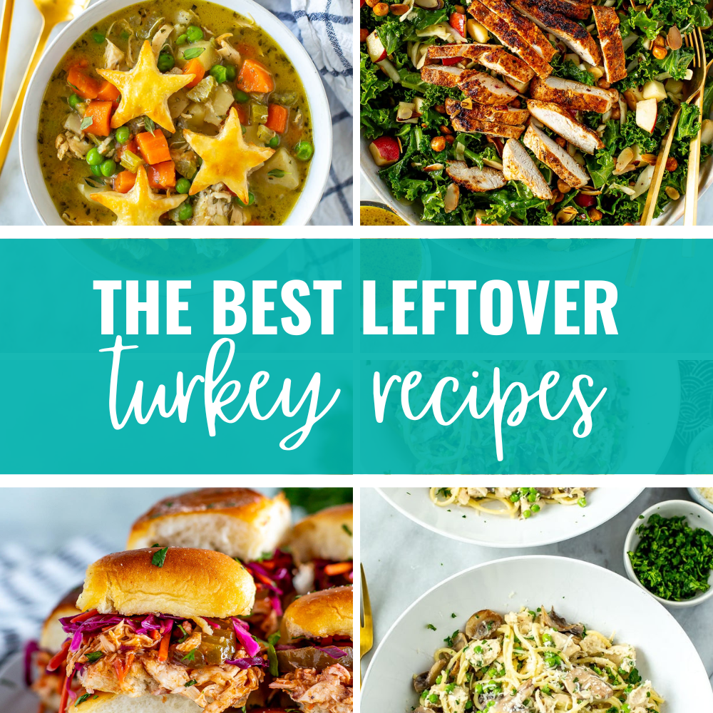 Collage of four turkey recipes, with title banner 'The Best Leftover Turkey Recipes'