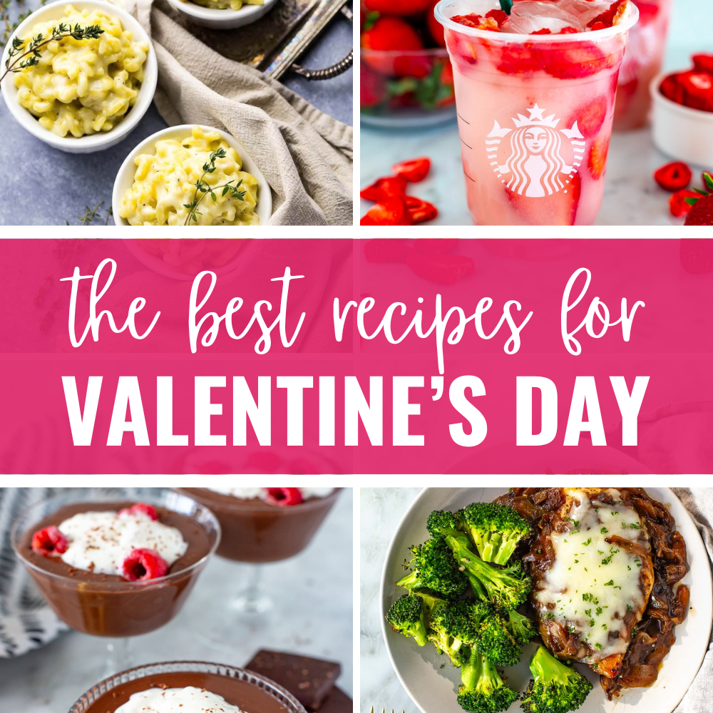 Valentines day recipe collage with title banner "the best recipes for valentines day"